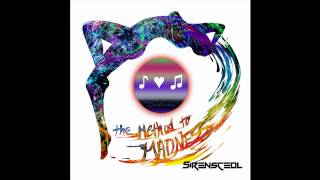 SirensCeols - The method to madness