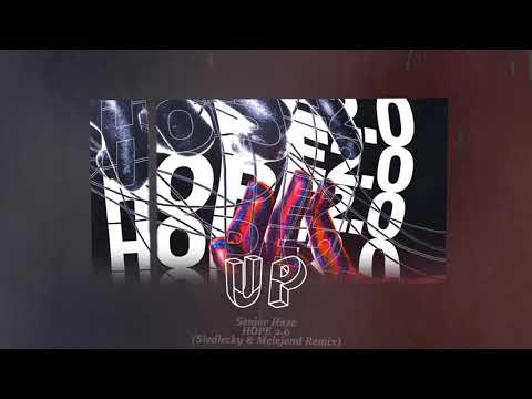 Senjor Haze - HOPE 2.0 (Siedlecky & Melejend Remix) (Copyright Free Release)