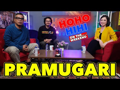 HOHO HIHI ON THE WEEKEND - PRAMUGARI (EPISODE 113)