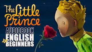 🌟The Little Prince🌟 | Easy English Audiobook (A2-B1 Level with Subtitles)