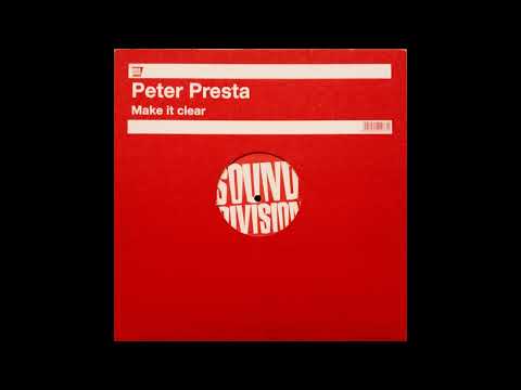 Peter Presta - Make It Clear (Raoul Zerna Tech Asylum Rmx)