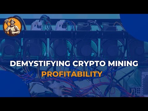 Demystifying Crypto Mining Profitability - Crypto Mining Basics