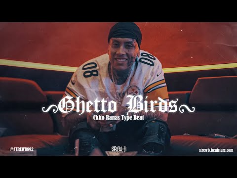 [FREE] Chito Rana$ Type Beat 2023 - "Ghetto Birds"