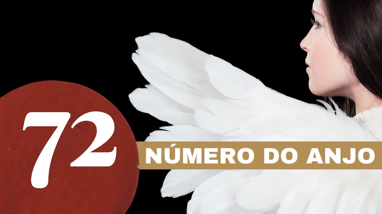 Número do anjo 72 ✨ - O que significa ver esse número com frequência 72 Significando 🌌