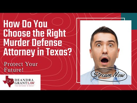 How Do You Choose the Right Murder Defense Attorney in Texas? Protect Your Future!