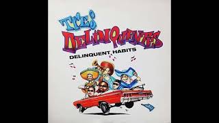 Delinquent Habits - Tres Delinquentes (Spanish Version)