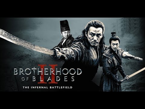 Brotherhood Of Blades 2 (2017) Official Trailer