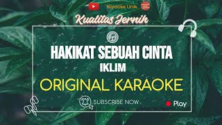 Download lagu Iklim - Hakikat Sebuah Cinta Karaoke mp3