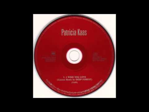 Patricia Kaas - I wish you love (Groove mix by Deep Forest)