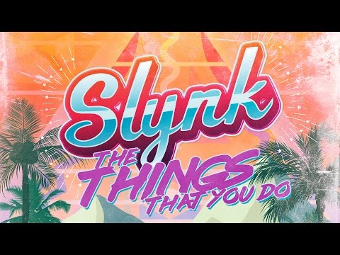 Slynk - Things That You Do feat. Father Funk