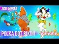 Just Dance 2018 Itsy Bitsy Teenie Weenie Yellow Polka Dot Bikini 5 Stars
