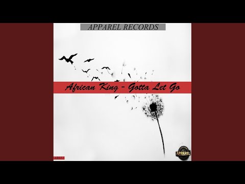 Gotta Let Go (Original Mix)