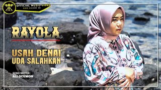 Download lagu Rayola - Usah Denai Uda Salahkan mp3