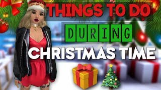 ↳ THINGS TO DO DURING CHRISTMAS TIME