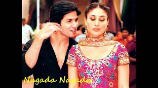 Nagada Nagada song / Jab We Met / Sonu Nigam / Javed Ali / Shahid Kapoor / Kareena Kapoor / Dance