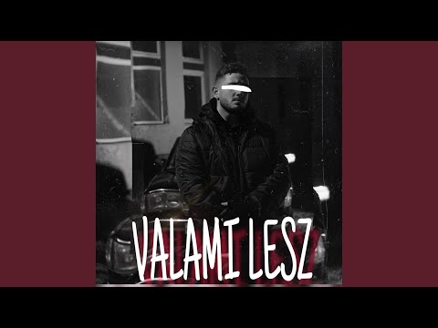 VALAMI LESZ