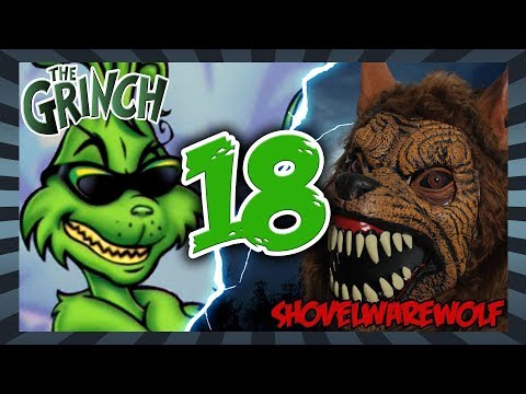 Shovelwarewolf VS The Grinch (S3E6)