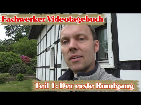 Fachwerkhaus VLog #1 - Erster Rundgang nach dem Hauskauf