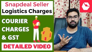 Snapdeal Seller Logistics Charges In Detail | Calculate Your Shipping Fees As Per Your Package