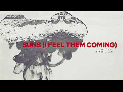 3typen x LVA - Suns (I feel them coming) | Lyric Video