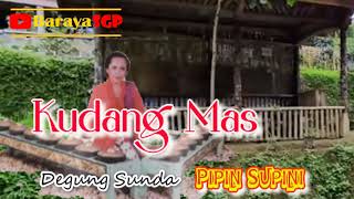 Download lagu DEGUNG SUNDA LAWAS KUDANG MAS PIPIN SUPINI #degungsunda #degungsundaviral @BarayaSGP mp3