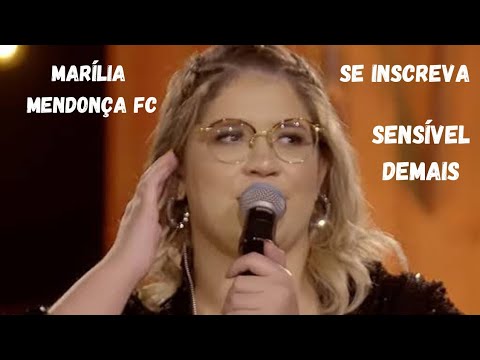 MARÍLIA MENDONÇA FC - Sensível Demais  (Live lado B)