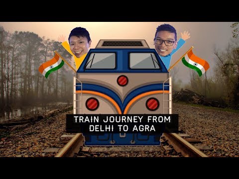 India Train Ride - Delhi to Agra AC First Class Travel Vlog | 印度火車之旅 - 新德里前往阿格拉 - 頭等艙