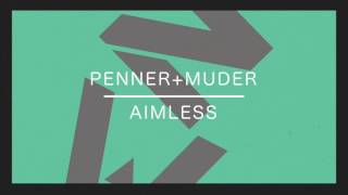 Penner+Muder - Aimless (GIOM Remix)