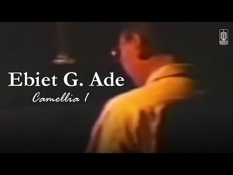 Ebiet G. Ade - Camellia 1 (Remastered Audio)