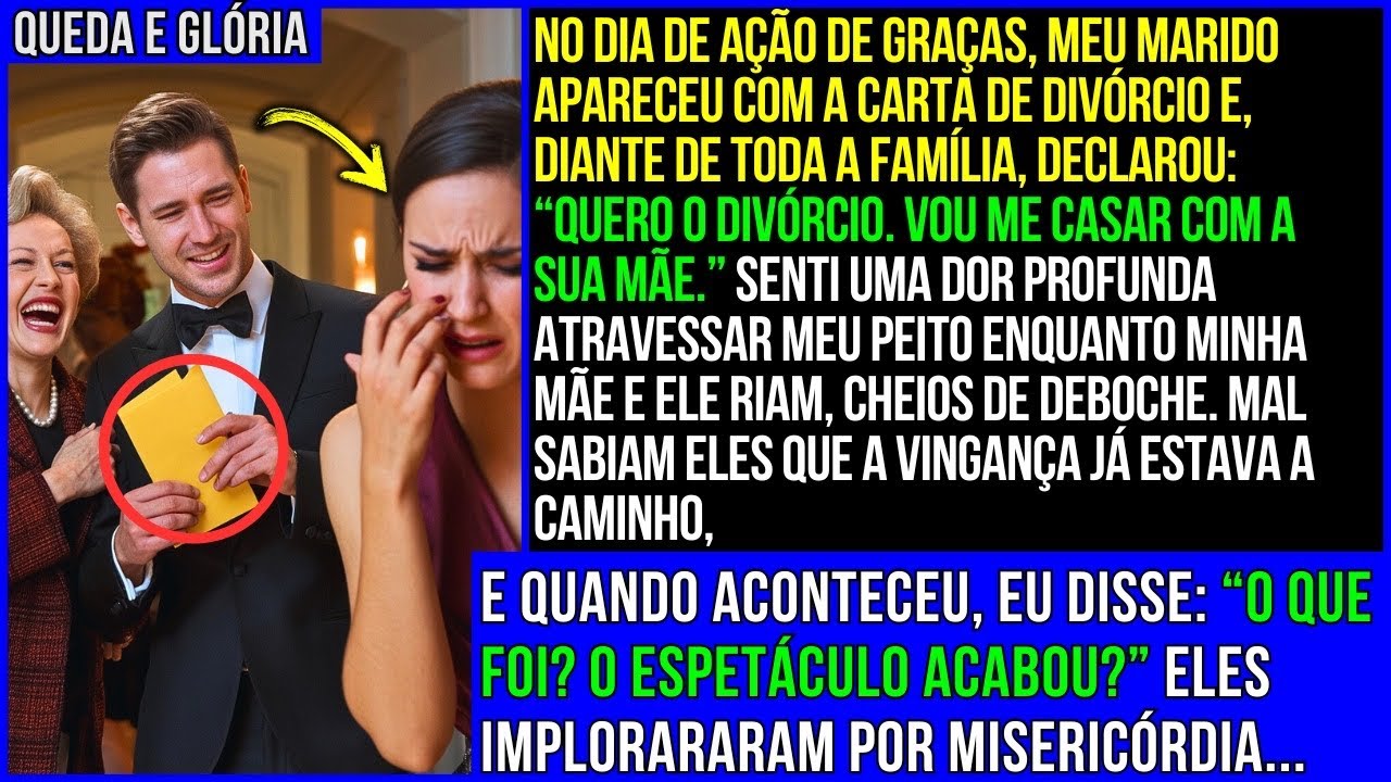 “Quero o Divórcio. Vou me Casar Com a Sua Mãe.” Meu Marido Quis me Humilhar Com Essa Notícia