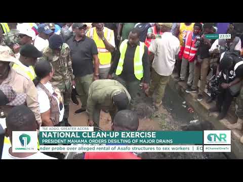 National Clean-Up: President Mahama orders desilting of major drains to prevent floods