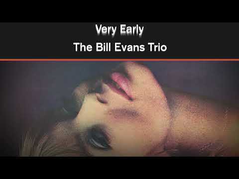 Bill Evans Trio - Very Early (Remastered 2025/Official Visualizer)
