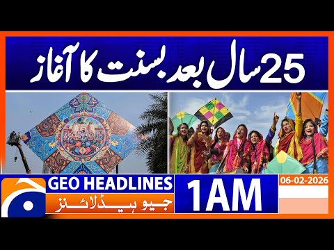 Basant begins after 25 years | Headlines Geo News 1 AM (6th Feb 2026)
