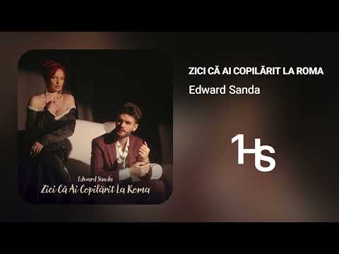 Edward Sanda - Zici Că Ai Copilărit La Roma | 1 Hour