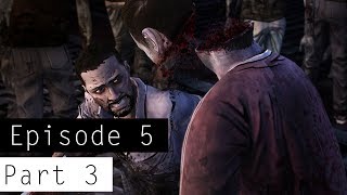 The Walking Dead - Episode 5 - Gameplay Walkthrough Part 3 | iMAV3RIQ