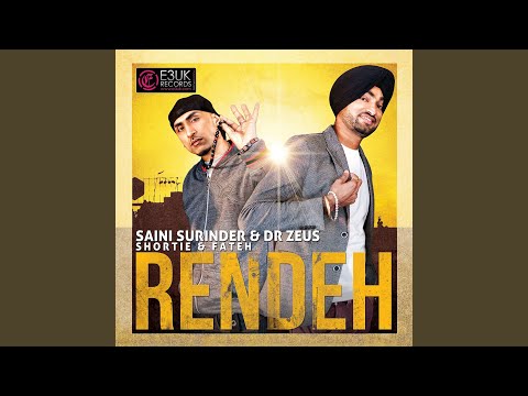 Rendeh (feat. Shortie & Fateh)