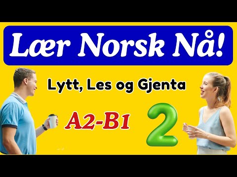Lær norsk med dialoger || Praktiske samtaler for A2 B1 nivå