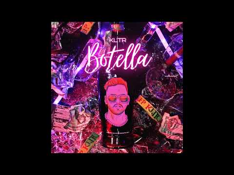 KLTR- Botella (Audio)