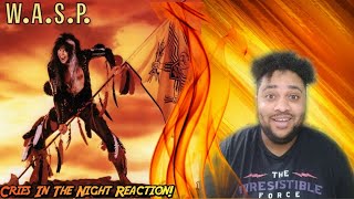 *REQUESTED* W.A.S.P. - Cries In The Night Reaction!