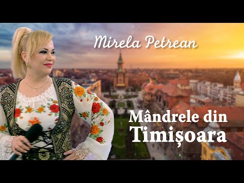 Mirela Petrean - Mândrele din Timișoara