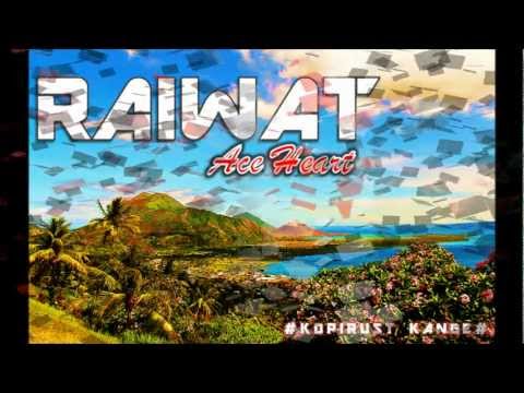 Raiwat - Ace Heart (Papua New Guinea Music)