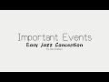 Important Events - from Easy Jazz Conception by Jim Snidero