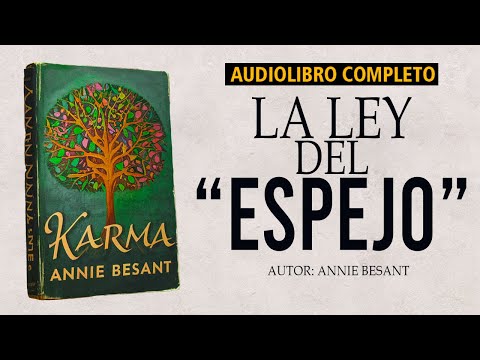 “El Karma” (1907) - Annie Besant | Audiolibro
