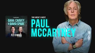 Paul McCartney | Full Episode | Fly on the Wall with Dana Carvey and David Spade