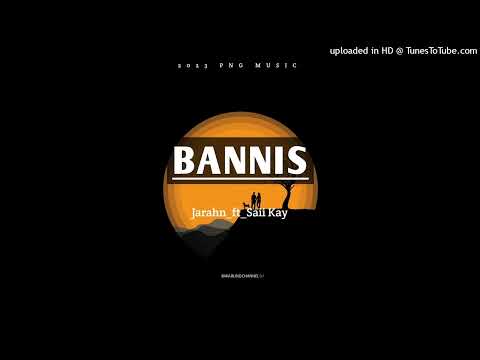 Banis__-Saii_Kay___Jarahn_[PNG_LATEST_MUSIC_2023]