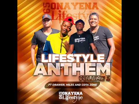lifestyle Anthem - ft Mile, Zone & Nghelo yamkwamani (Official Audio) 2021