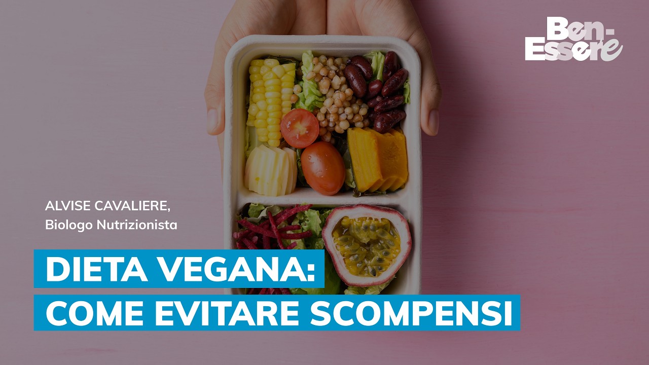 DIETA VEGANA: COME EVITARE SCOMPENSI