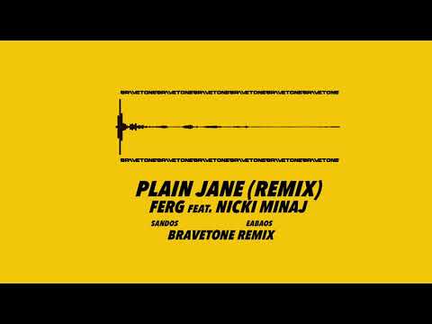 Asap Ferg - Plain Jane REMIX (feat. Nicki Minaj) [BRAVETONE REMIX]
