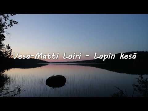 Vesa-Matti Loiri- Lapin Kesä