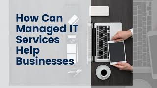 How Can Managed IT Services Help Businesses